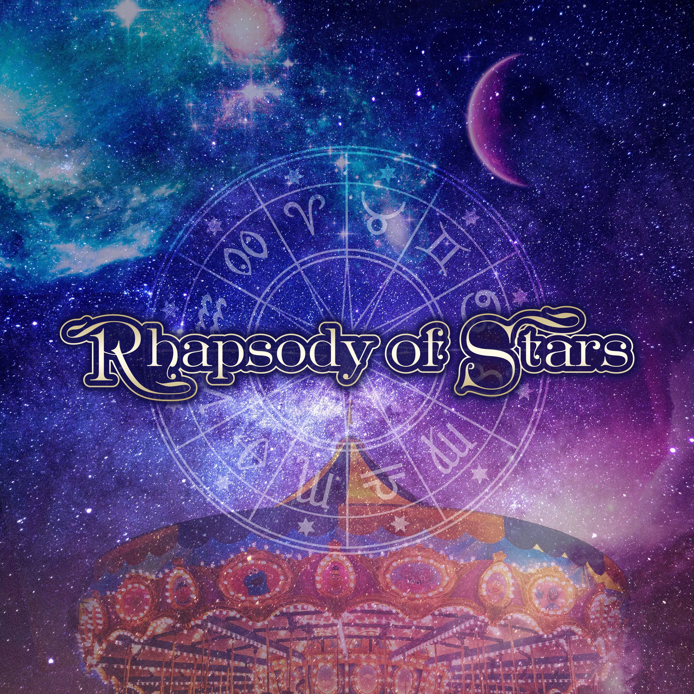 『Rhapsody of Stars』